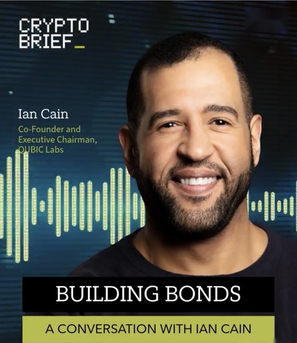 Crypto Brief episode art: Building Bonds, a conversation with Ian Cain